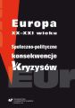 Europa XX-XXI wieku. Spoleczno-polityczne konsekwencje kryzysow