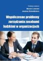 Wspolczesne problemy zarzadzania zasobami ludzkimi w organizacjach