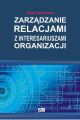 Zarzadzanie relacjami z interesariuszami organizacji