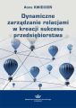 Dynamiczne zarzadzanie relacjami w kreacji sukcesu przedsiebiorstwa