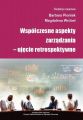 Wspolczesne aspekty zarzadzania – ujecie retrospektywne