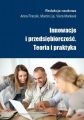 Innowacje i przedsiebiorczosc. Teoria i praktyka