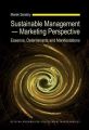 Sustainable Management  Marketing Perspective. Essence, Determinants and Manifestations