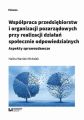 Wspolpraca przedsiebiorstw i organizacji pozarzadowych przy realizacji dzialan spolecznie odpowiedzialnych