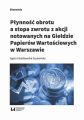 Plynnosc obrotu a stopa zwrotu z akcji notowanych na Gieldzie Papierow Wartosciowych w Warszawie