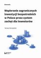 Wspieranie zagranicznych inwestycji bezposrednich w Polsce przez system zachet dla inwestorow Wspieranie zagranicznych inwestycji bezposrednich w Polsce przez system zachet dla inwestorow