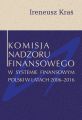 Komisja Nadzoru Finansowego w systemie finansowym Polski w latach 2006-2016