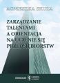 Zarzadzanie talentami a orientacja na uczenie sie przedsiebiorstw