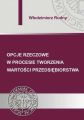 Opcje rzeczowe w procesie tworzenia wartosci przedsiebiorstwa