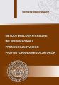 Metody wielokryterialne we wspomaganiu prenegocjacyjnego przygotowania negocjatorow