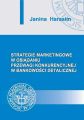 Strategie marketingowe w osiaganiu przewagi konkurencyjnej w bankowosci detalicznej