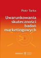 Uwarunkowania skutecznosci badan marketingowych