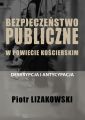 BEZPIECZENSTWO PUBLICZNE W POWIECIE KOSCIERSKIM – DESKRYPCJA I ANTYCYPACJA