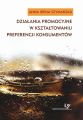 Dzialania promocyjne w ksztaltowaniu preferencji konsumentow