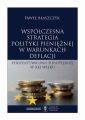Wspolczesna strategia polityki pienieznej w warunkach deflacji. Perspektywa Unii Europejskiej w XXI wieku