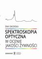 Spektroskopia optyczna w ocenie jakosci zywnosci