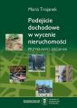 Podejscie dochodowe w wycenie nieruchomosci. Przyklady i zadania