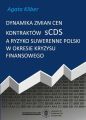 Dynamika zmian cen kontraktow sCDS a ryzyko suwerenne Polski w okresie kryzysu finansowego