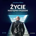 Zycie. Nastepny poziom. Coaching transpersonalny