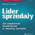 Lider sprzedazy. Jak angazowac handlowcow w aktywna sprzedaz