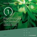 Psychologia Sprzedazy - droga do sprawczosci, niezaleznosci i pieniedzy