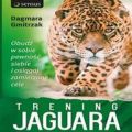 Trening Jaguara. Obudz w sobie pewnosc siebie i osiagaj zamierzone cele