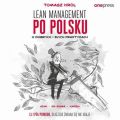 Lean management po polsku. O dobrych i zlych praktykach
