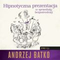 Hipnotyczna prezentacja w sprzedazy bezposredniej
