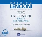 Piec dysfunkcji pracy zespolowej