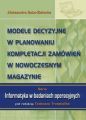 Modele decyzyjne w planowaniu kompletacji zamowien w nowoczesnym magazynie