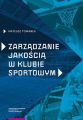Zarzadzanie jakoscia w klubie sportowym