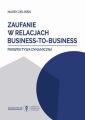 Zaufanie w relacjach business-to-business. Perspektywa dynamiczna