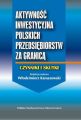Aktywnosc inwestycyjna polskich przedsiebiorstw za granica