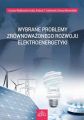 Wybrane problemy zrownowazonego rozwoju elektroenergetyki