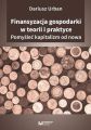 Finansyzacja gospodarki w teorii i praktyceyzacja gospodarki w teorii i praktyce