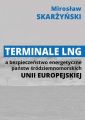 Terminale LNG a bezpieczenstwo energetyczne panstw srodziemnomorskich Unii Europejskiej