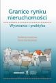 Granice rynku nieruchomosci. Wyzwania i praktyka