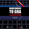 Handlowanie to gra