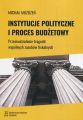 Instytucje polityczne i proces budzetowy