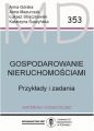 Gospodarowanie nieruchomosciami. Przyklady i zadania