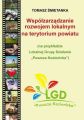 Wspolzarzadzanie rozwojem lokalnym na terytorium powiatu (na przykladzie Lokalnej Grupy Dzialania „Puszcza Kozienicka”)