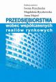 Przedsiebiorstwa wobec wspolczesnych realiow rynkowych