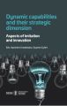 Dynamic capabilities and their strategic dimension. Aspects of imitation and innovation