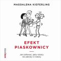 Efekt piaskownicy. Jak szefowac zeby roboty nie zabraly ci roboty