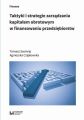 Taktyki i strategie zarzadzania kapitalem obrotowym w finansowaniu przedsiebiorstw