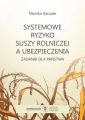 Systemowe ryzyko suszy rolniczej a ubezpieczenia