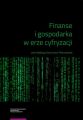 Finanse i gospodarka w erze cyfryzacji. Finance and the economy in the age of digitisation