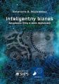 Inteligentny biznes. Zarzadzanie firma w dobie dygitalizacji.