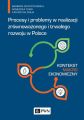 Procesy i problemy w realizacji zrownowazonego i trwalego rozwoju w Polsce Procesy i problemy w realizacji zrownowazonego i trwalego rozwoju w Polsce