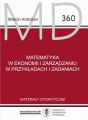 Matematyka w ekonomii i zarzadzaniu w przykladach i zadaniach